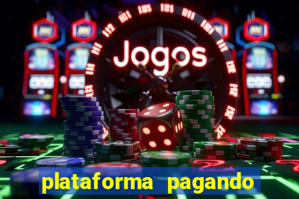 plataforma pagando fortune tiger